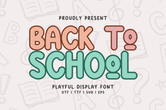Back to School Regular Font: A Playful Touch for Modern Projects
