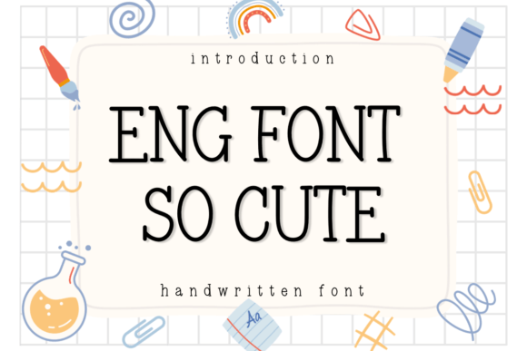 Eng Font so Cute: A Sweet Serif for Friendly Designs
