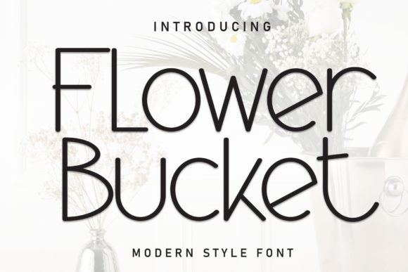 Flower Bucket Font: Adding Handwritten Charm to Your Designs