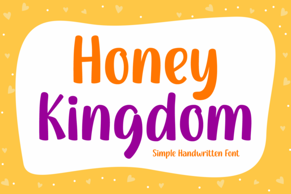 Honey Kingdom Font: Adding Warmth to Your Brand